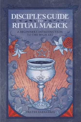 Cover image for Disciple'S Guide to Ritual Magick