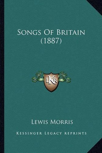 Cover image for Songs of Britain (1887) Songs of Britain (1887)