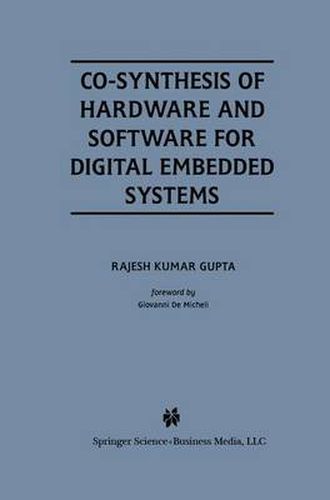 Cover image for Co-Synthesis of Hardware and Software for Digital Embedded Systems