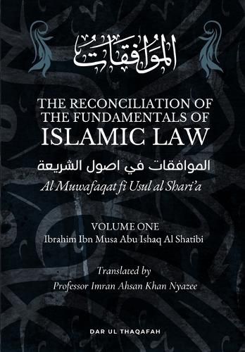 Cover image for The Reconciliation of the Fundamentals of Islamic Law