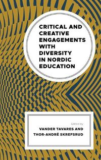 Cover image for Critical and Creative Engagements with Diversity in Nordic Education