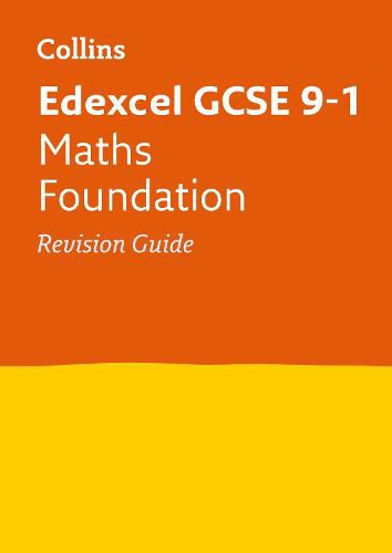 Edexcel GCSE 9-1 Maths Foundation Revision Guide: Ideal for Home Learning, 2022 and 2023 Exams