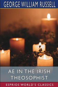 Cover image for AE in the Irish Theosophist (Esprios Classics)