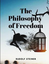 Cover image for The Philosophy of Freedom