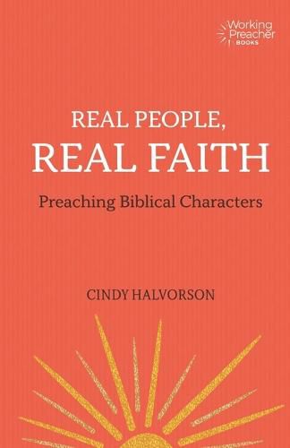 Cover image for Real People, Real Faith: Preaching Biblical Characters