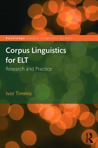 Cover image for Corpus Linguistics for ELT: Research and Practice