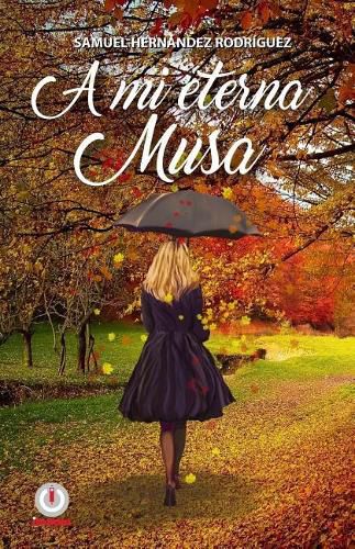 Cover image for A mi eterna musa