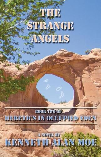 Cover image for The Strange Angels: Book Two of Heretics in Occupied Eden