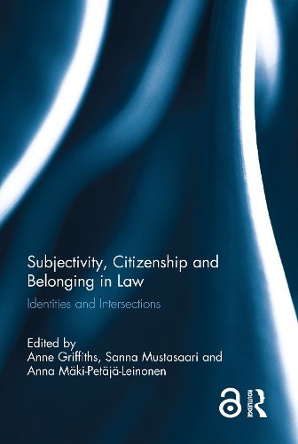 Cover image for Subjectivity, Citizenship and Belonging in Law: Identities and Intersections