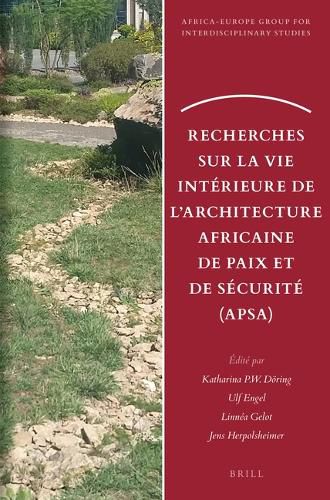 Cover image for Recherches sur la vie interieure de l'Architecture Africaine de Paix et de Securite (APSA)