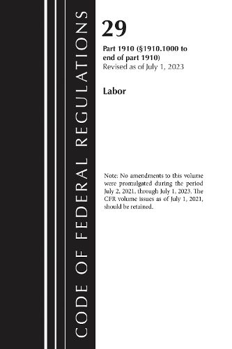 Cover image for Code of Federal Regulations, TITLE 29 LABOR OSHA 1910.1000-END, Revised as of July 1, 2024