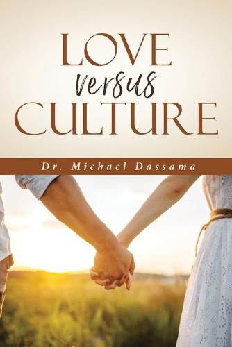 Cover image for Love Versus Culture