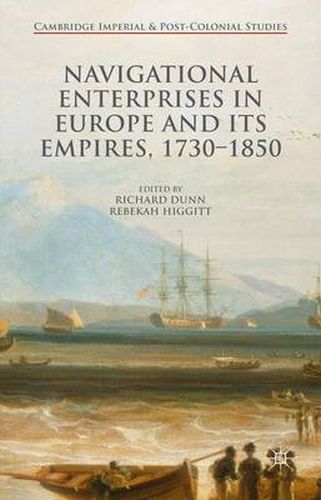 Cover image for Navigational Enterprises in Europe and its Empires, 1730-1850