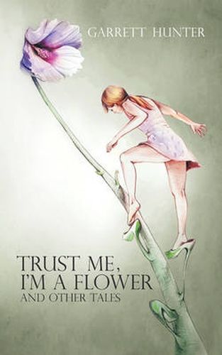 Cover image for Trust Me, I'm a Flower