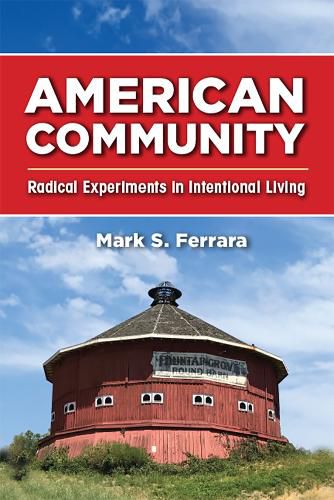 Cover image for American Community: Radical Experiments in Intentional Living