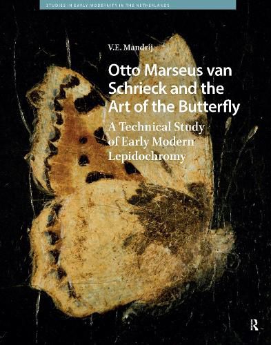 Cover image for Otto Marseus van Schrieck and the Art of the Butterfly