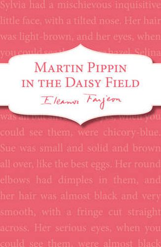 Martin Pippin in the Daisy-Field