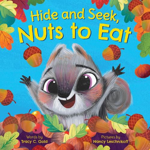 Cover image for Hide and Seek, Nuts to Eat