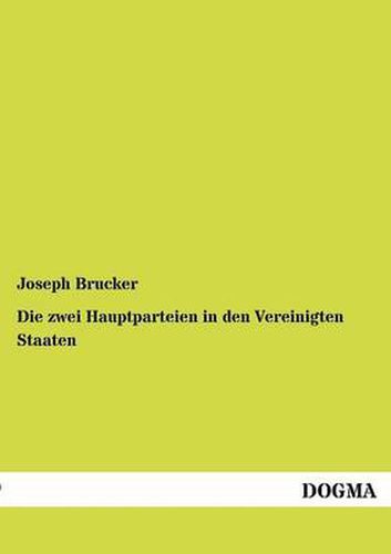 Cover image for Die zwei Hauptparteien in den Vereinigten Staaten