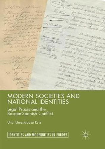 Cover image for Modern Societies and National Identities: Legal Praxis and the Basque-Spanish Conflict