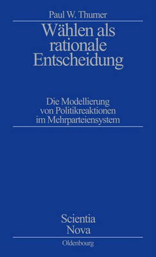 Cover image for Wahlen als rationale Entscheidung