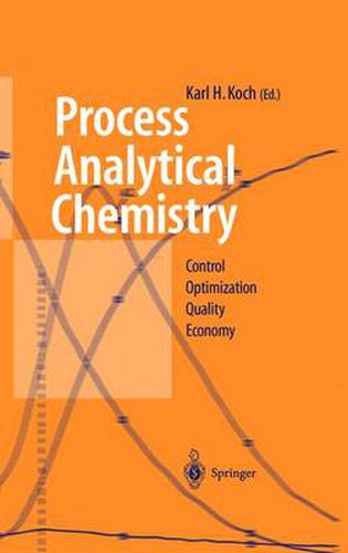 Cover image for Process Analytical Chemistry: Control, Optimization, Quality, Economy