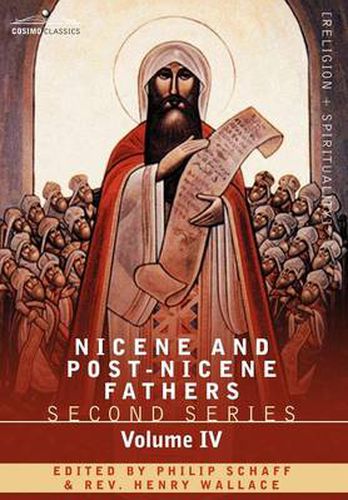 Cover image for Nicene and Post-Nicene Fathers: Second Series Volume IV Anthanasius: Selects Works and Letters