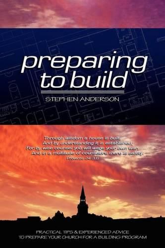 Cover image for Preparing to Build: Practical Tips & Experienced Advice to Prepare Your Church for a Building Program