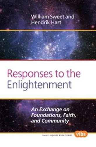 Cover image for Responses to the Enlightenment: An Exchange on Foundations, Faith, and Community