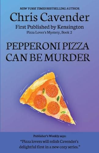 Cover image for Pepperoni Pizza Can Be Murder