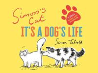 Cover image for Simon's Cat: It's a Dog's Life