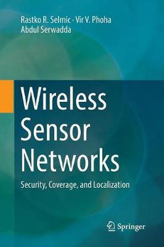 Cover image for Wireless Sensor Networks: Security, Coverage, and Localization