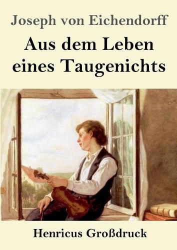 Cover image for Aus dem Leben eines Taugenichts (Grossdruck)
