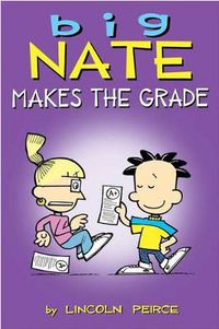 Cover image for Big Nate Makes the Grade