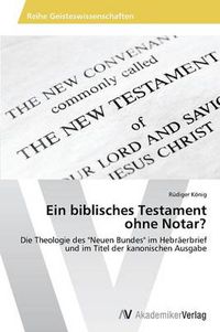 Cover image for Ein biblisches Testament ohne Notar?
