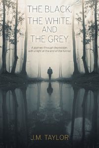 Cover image for The Black, The White, and The Grey