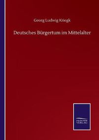 Cover image for Deutsches Burgertum im Mittelalter