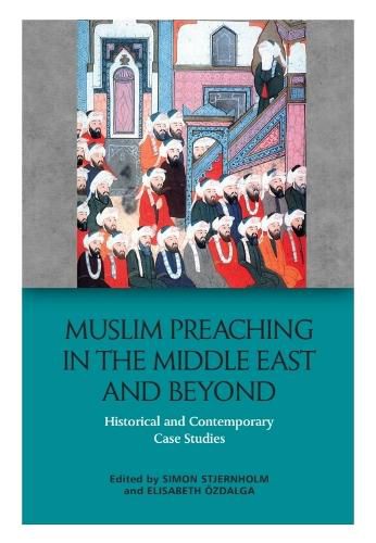 Cover image for Muslim Preaching in the Middle East and Beyond: Historical and Contemporary Case Studies