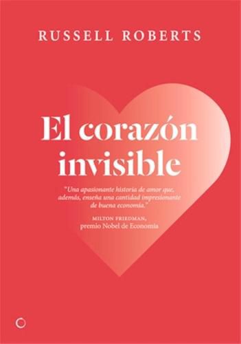 El Corazon Invisible: Un Romance Liberal