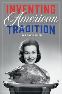 Cover image for Inventing American Tradition