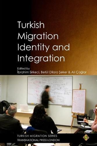 Turkish Migration, Identity and Integration