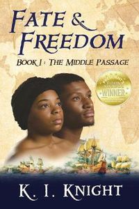 Cover image for Fate & Freedom: Book I - The Middle Passage