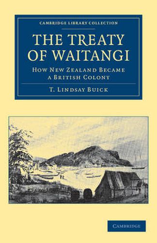 Cover image for The Treaty of Waitangi: How New Zealand Became a British Colony