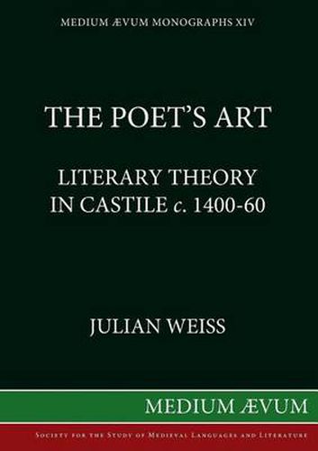 Cover image for Poet's Art: Literary Theory in Castile, c.1400-60