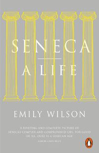 Cover image for Seneca: A Life