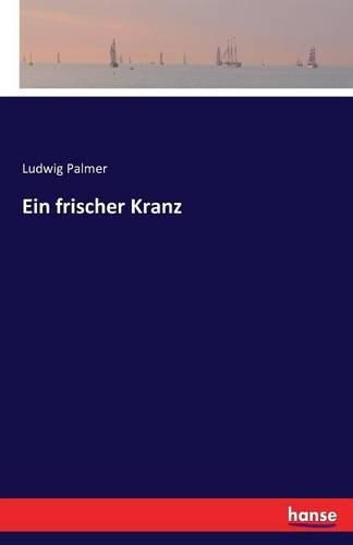 Cover image for Ein frischer Kranz