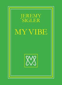 Cover image for Jeremy Sigler - My Vibe