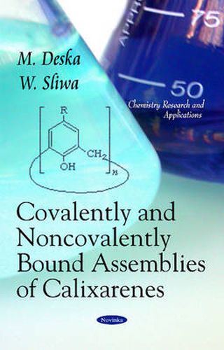 Cover image for Covalently & Noncovalently Bound Assemblies of Calixarenes