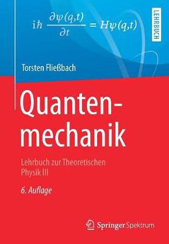 Cover image for Quantenmechanik: Lehrbuch zur Theoretischen Physik III