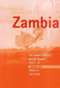 Cover image for Ecological Survey of Zambia: The Traverse Records of C.G.Trapnell 1932-43